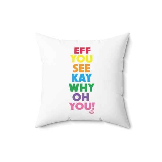 Eff You See Kay Pillow