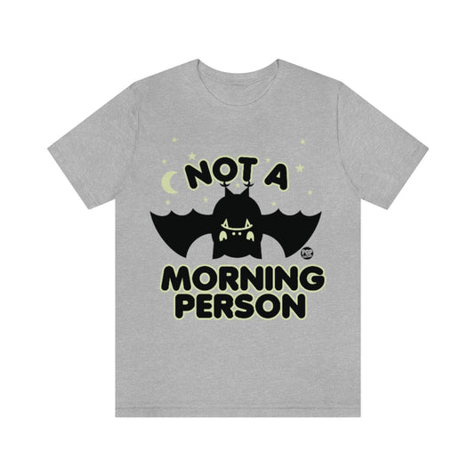 Not A Morning Person Bat Unisex Tee