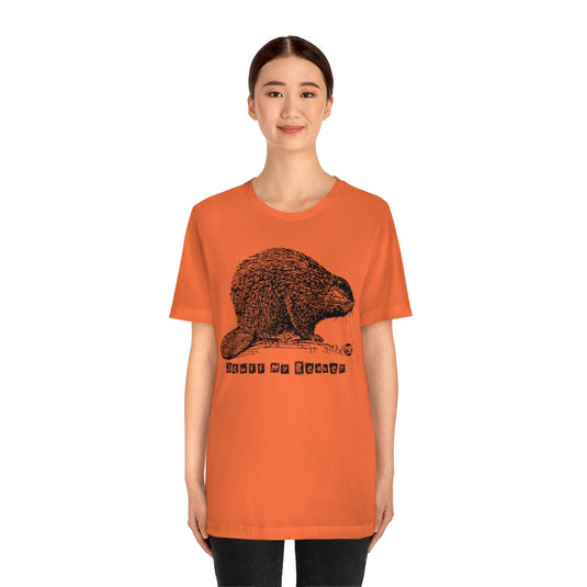 Stuff My Beaver Unisex Tee