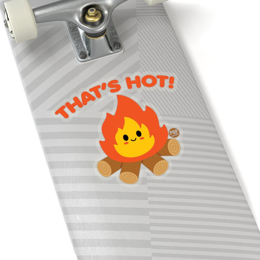That's Hot Campfire Sticker