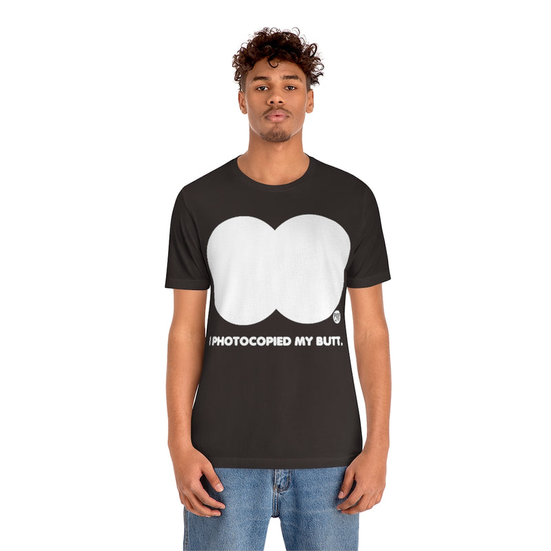 Load image into Gallery viewer, Photocopied My Butt Unisex Tee
