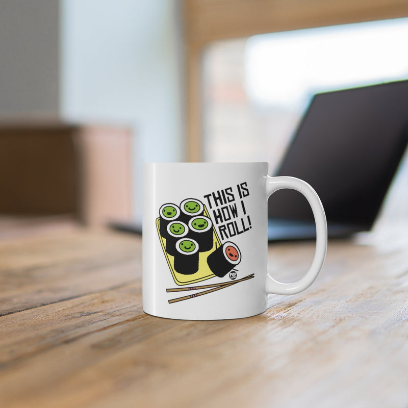 Load image into Gallery viewer, This Is How I Roll! Coffee Mug
