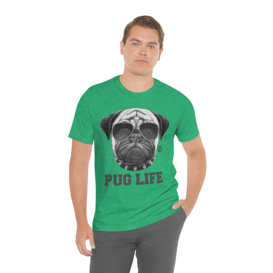 Pug Life2 Unisex Tee