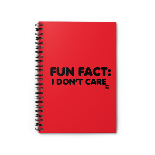 Fun Fact Don't Care Notebook