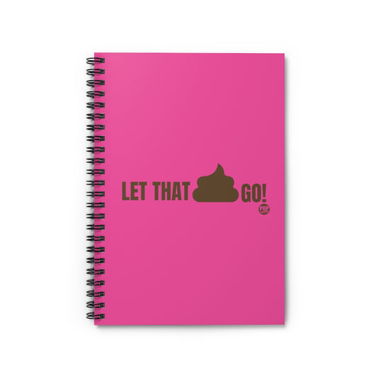 Let That Shit Go Notebook
