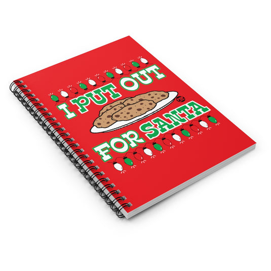 I Put Out For Santa Cookies Notebook