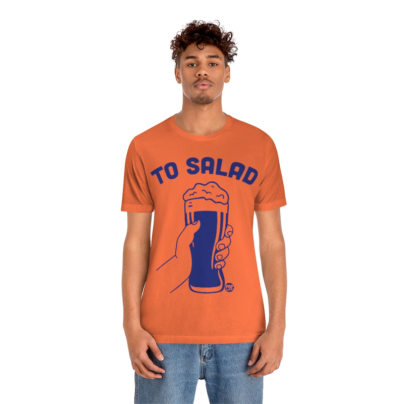 Load image into Gallery viewer, To Salad Beer Toast Unisex Tee
