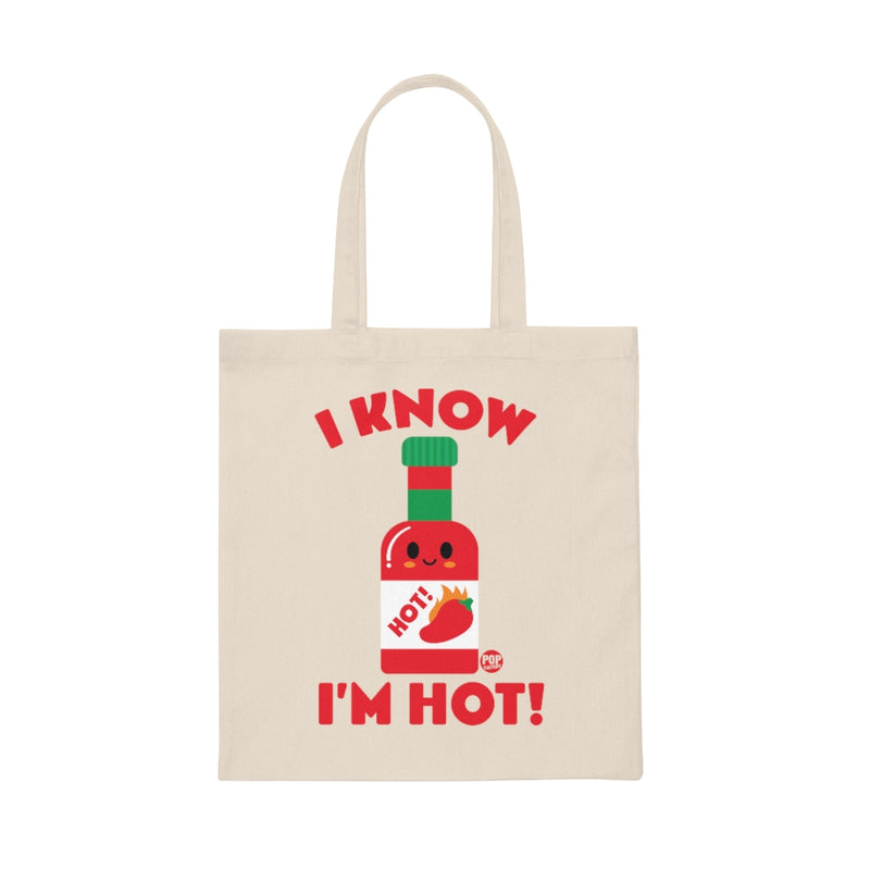Load image into Gallery viewer, I Know I&#39;m Hot Sauce Tote
