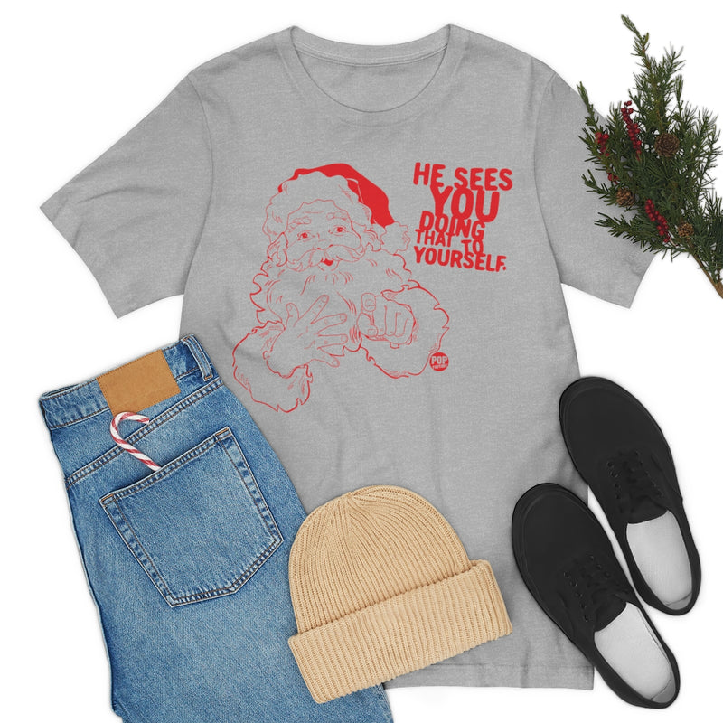 Load image into Gallery viewer, Santa Sees You Jerking Off Unisex Tee
