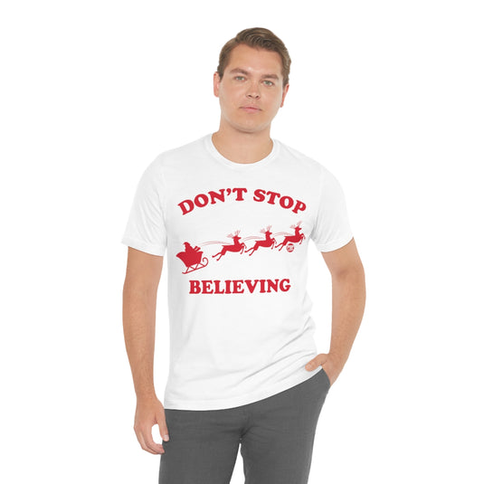 Don't Stop Believing Santa Unisex Tee