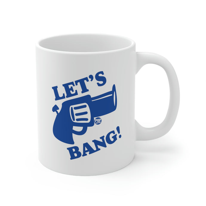 Let's Bang ! Gun Coffee Mug