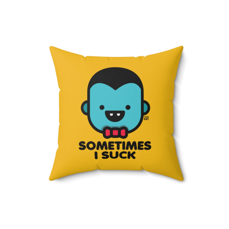 Load image into Gallery viewer, Sometimes I Suck Vampire Pillow
