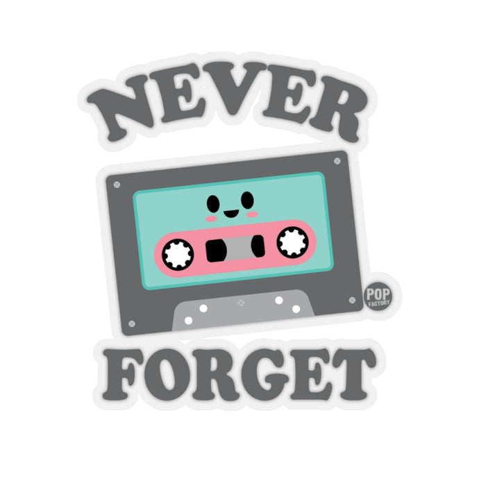 Never Forget Cassette Tape Sticker