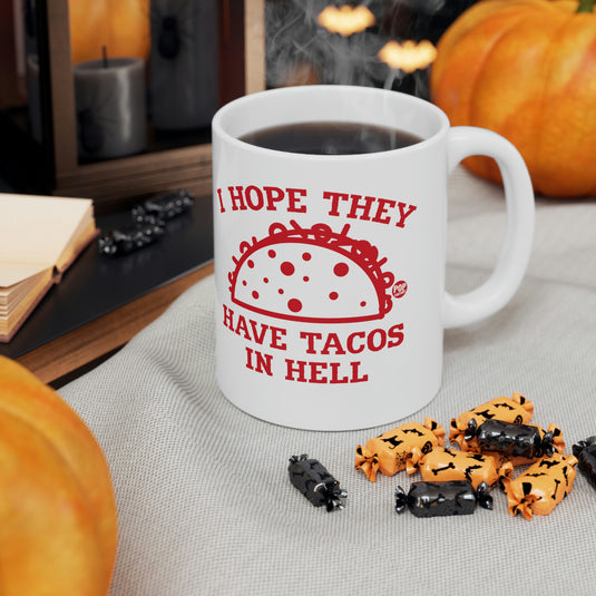Have Tacos In Hell Mug