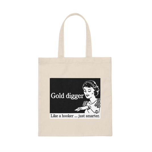Gold Digger Like A Hooker Tote