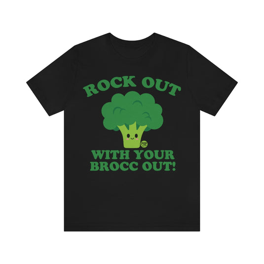 Rock Out Broc Out Unisex Tee