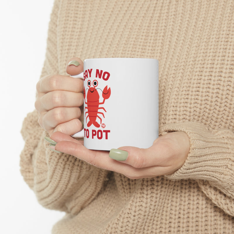 Load image into Gallery viewer, Say No To Pot Lobster Mug
