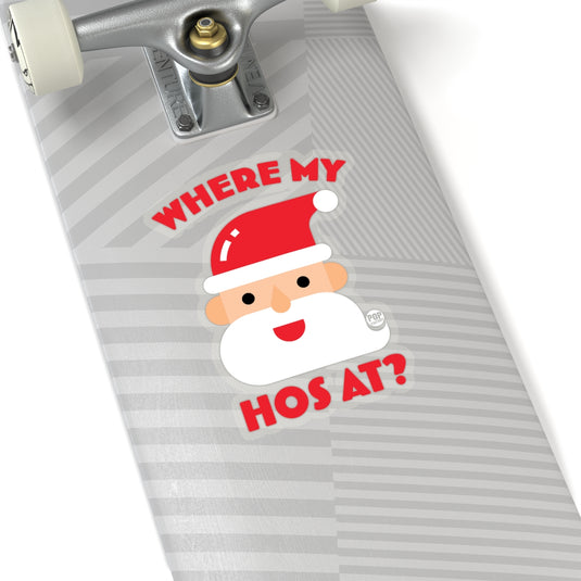 Santa Where My Hos At Sticker