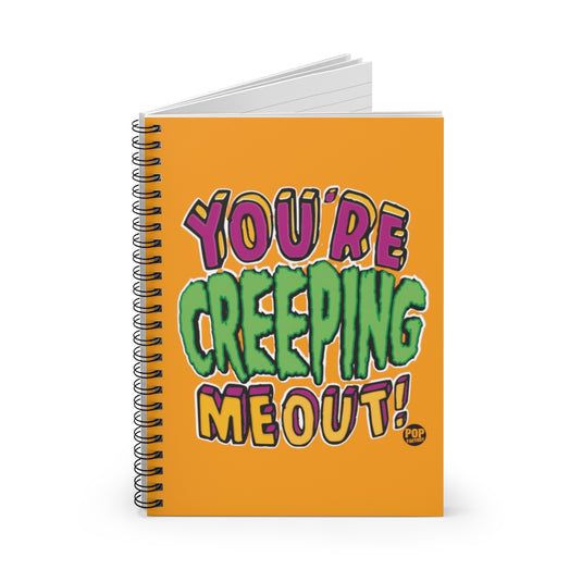 Creeping Me Out Notebook