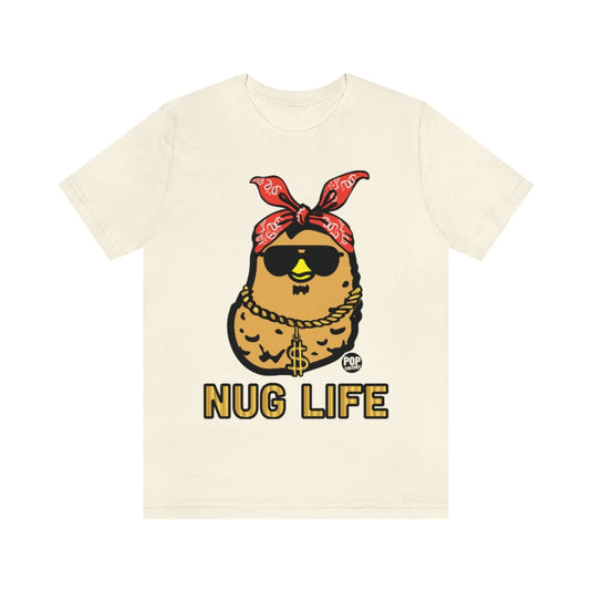 Nug Life Unisex Tee