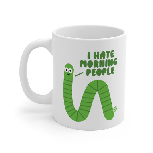 I Hate Morning People Worm Mug