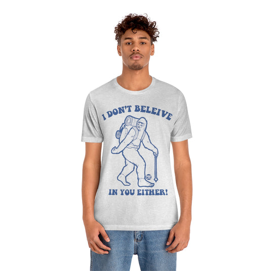 Believe Bigfoot Unisex Tee