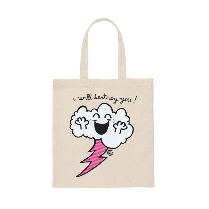 I Will Destroy You Cloud Tote