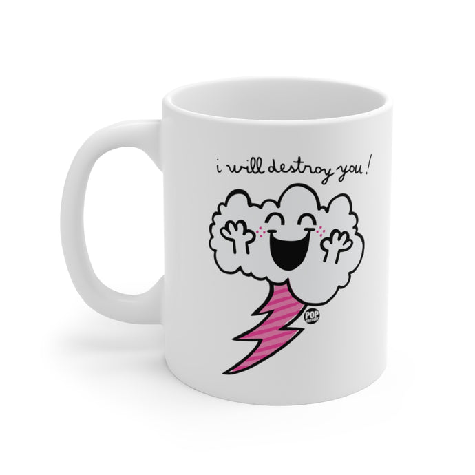 I Will Destroy You Cloud Mug