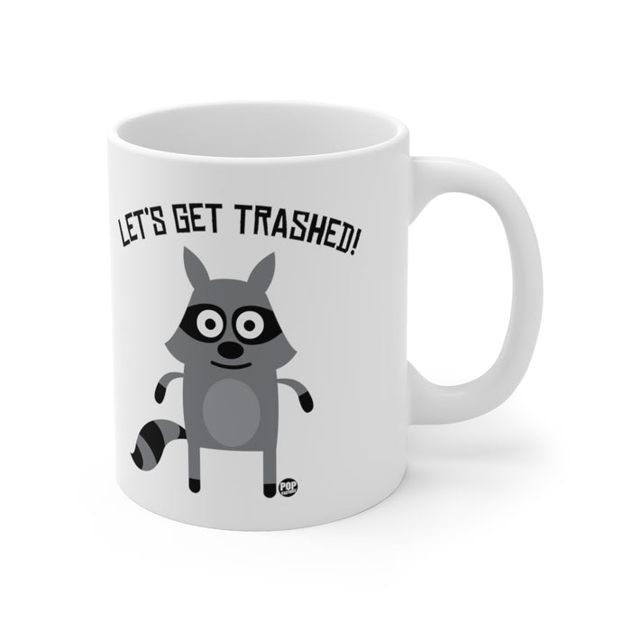 Let's Get Trashed Raccoon Mug