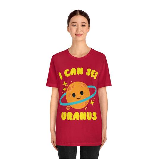 I Can See Uranus Unisex Tee