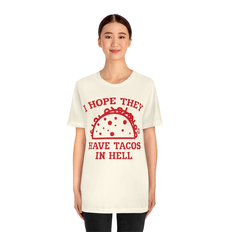 Load image into Gallery viewer, Have Tacos In Hell Unisex Tee
