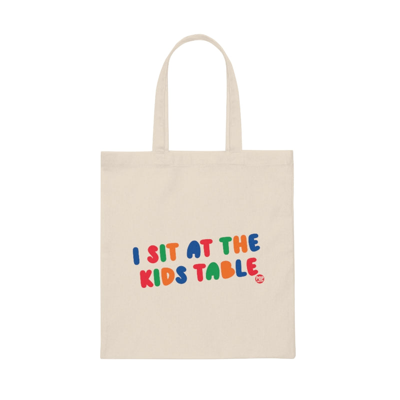 Load image into Gallery viewer, I Sit At The Kids Table Tote
