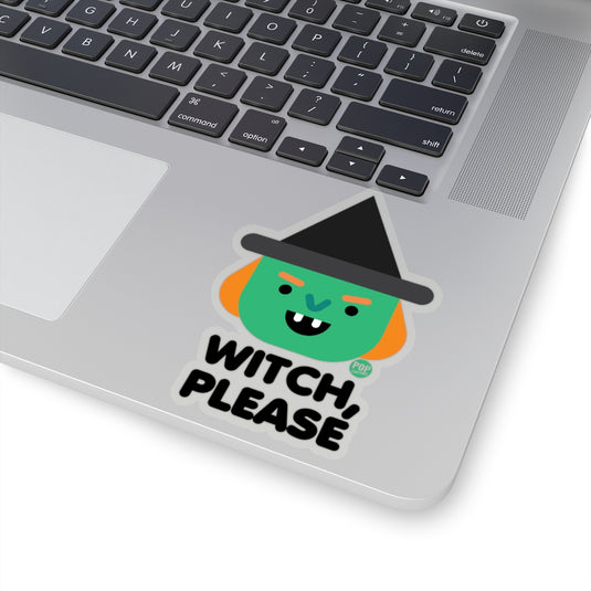 Witch Please Witch Sticker