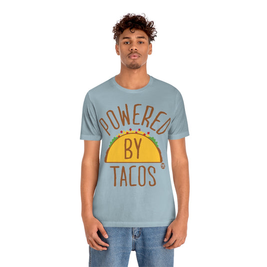 Powered By Tacos Unisex Tee