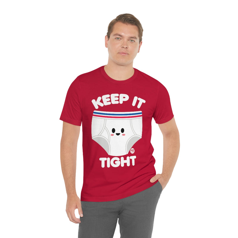 Load image into Gallery viewer, Keep It Tight Underwear Unisex Tee
