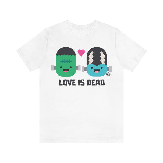 Love Is Dead Frankenstein Unisex Tee