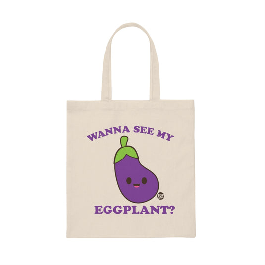Wanna See My Eggplant Tote