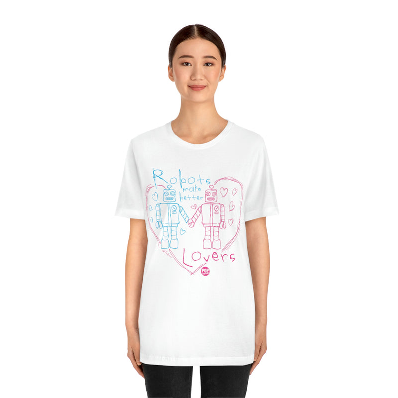 Load image into Gallery viewer, Robots Better Lovers Unisex Tee
