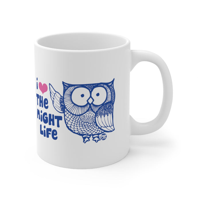 I Love the Night Life Owl Mug