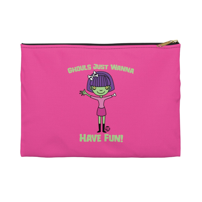 Ghouls Just Wanna Have Fun Zip Pouch