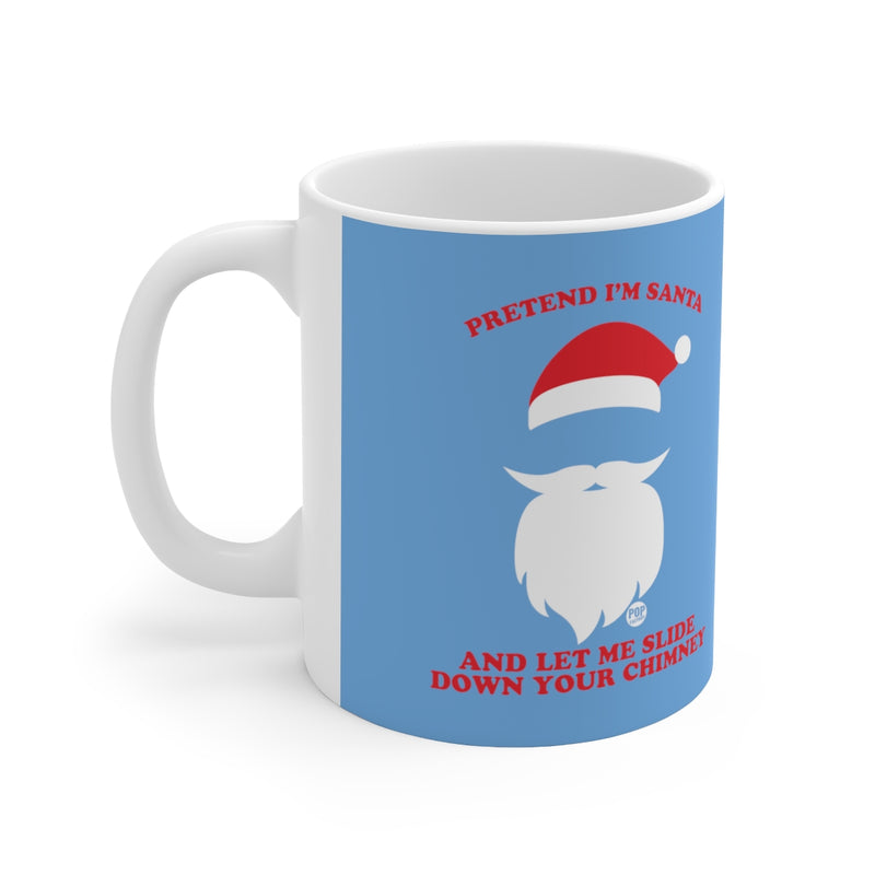 Load image into Gallery viewer, Pretend I&#39;m Santa Slide Chimney Mug
