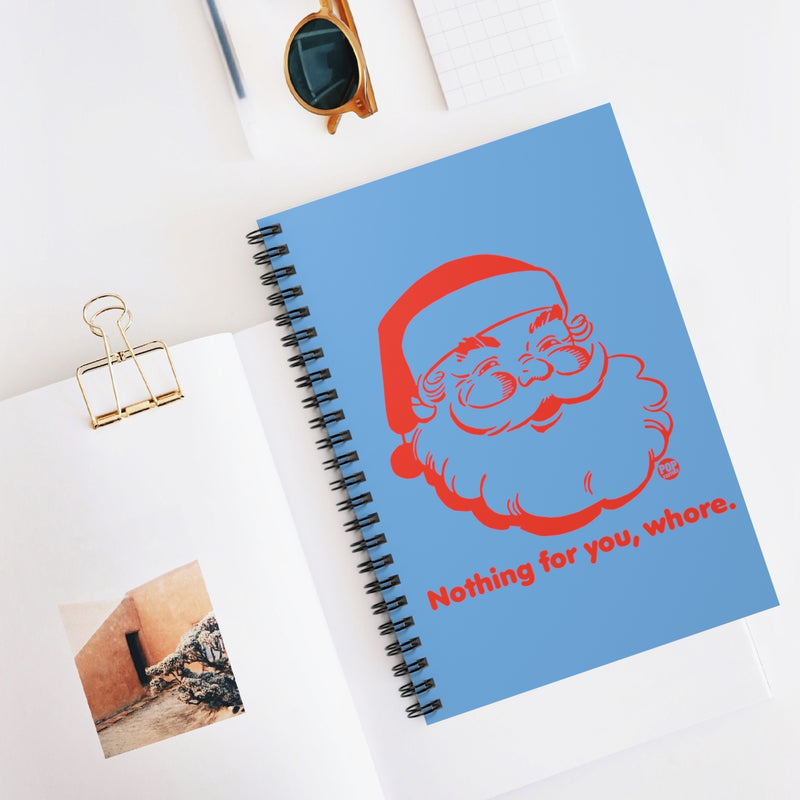 Load image into Gallery viewer, Santa Nothing For You Whore Notebook
