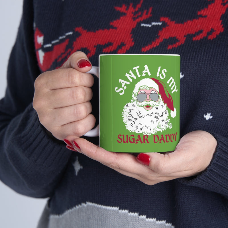 Load image into Gallery viewer, Santa Is My Sugar Daddy Mug
