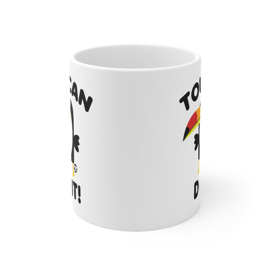 Toucan Do It ! Coffee Mug