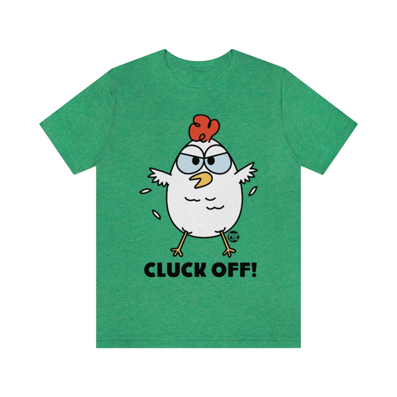 Load image into Gallery viewer, Cluck Off Unisex Tee
