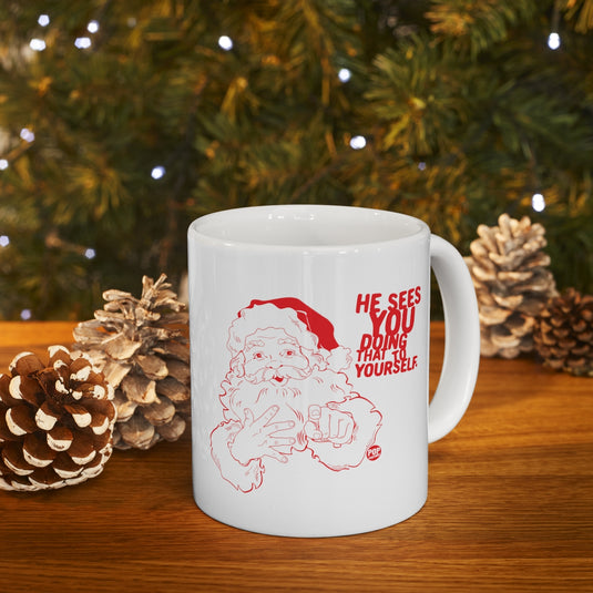 Santa Sees You Jerking Off Mug