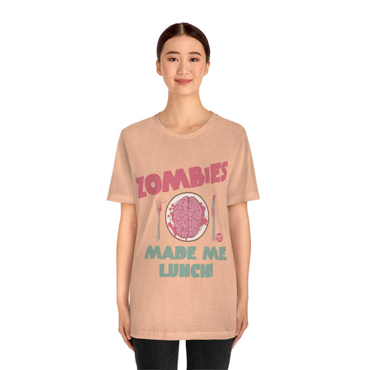 Zombies Made Lunch Unisex Tee