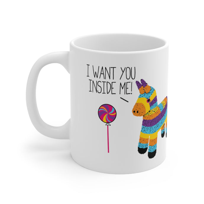 I Want You Inside Me Pinata Mug