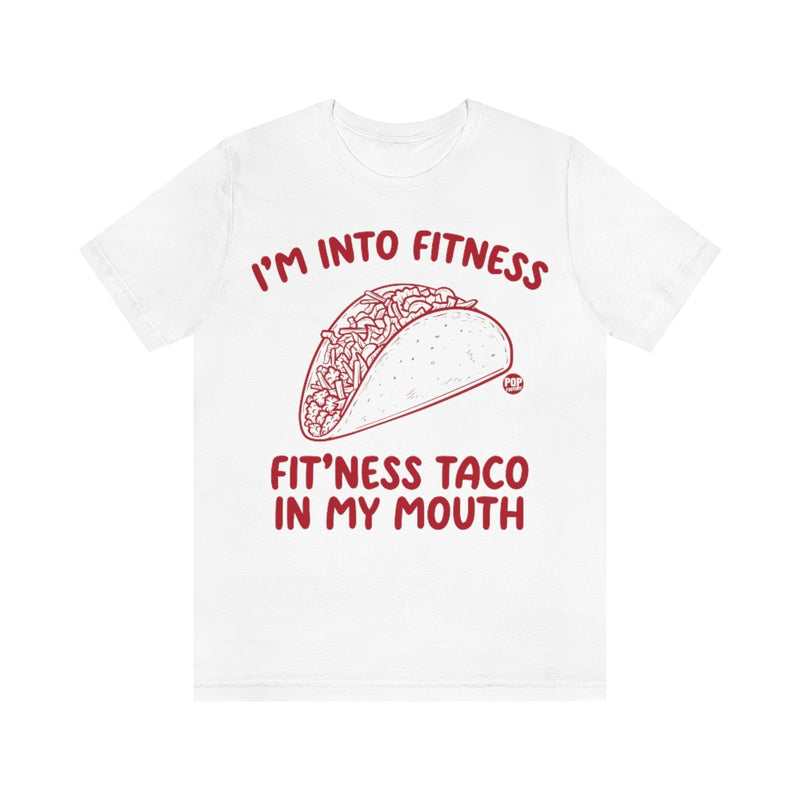 Load image into Gallery viewer, Fitness Taco In My Mouth Unisex Tee
