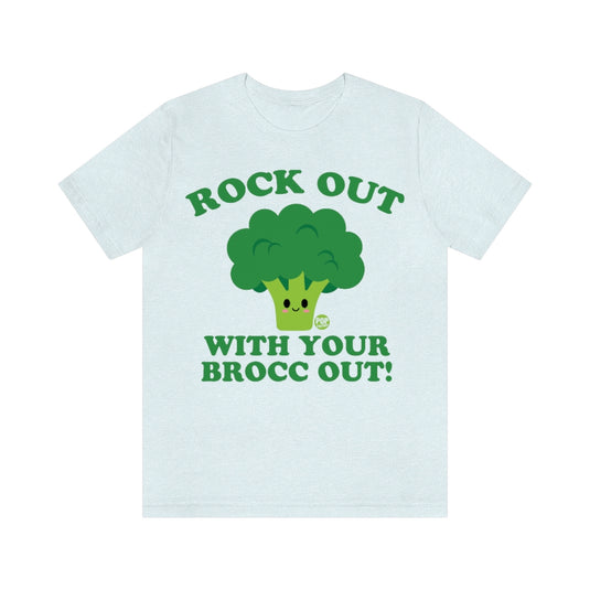 Rock Out Broc Out Unisex Tee